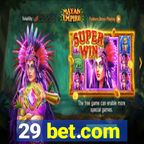 29 bet.com